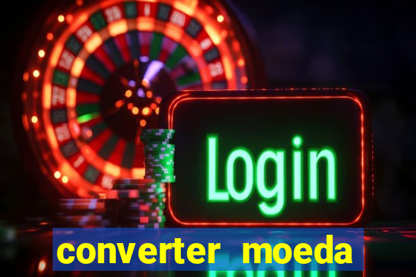 converter moeda cruzeiro para real